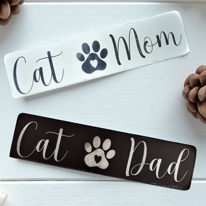 Handcrafted Wood Cat Mom / Cat Dad Sign – Rustic Farmhouse Wall Decor with Paw Print & Heart - Wood Painted Cat Sign