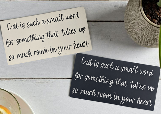 Handcrafted Wood Cat Quote Sign – Rustic Farmhouse Wall Decor with Cursive Script; Pet Adoption Gift, Cat Lover, Gift for Her