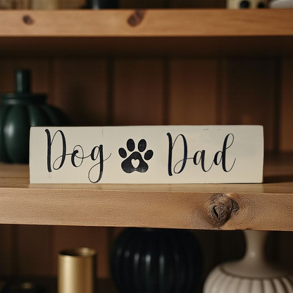 Handcrafted Wood Dog Mom / Dog Dad Sign – Rustic Farmhouse Wall Decor with Paw Print & Heart - Wood Painted Dog Sign -  Black or White