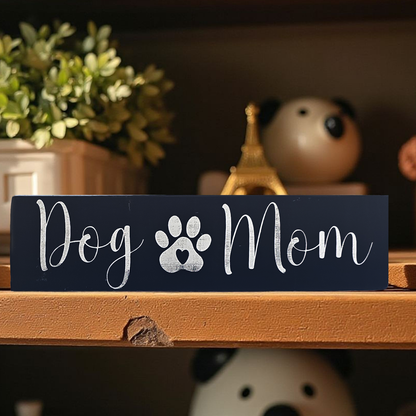 Handcrafted Wood Dog Mom / Dog Dad Sign – Rustic Farmhouse Wall Decor with Paw Print & Heart - Wood Painted Dog Sign -  Black or White