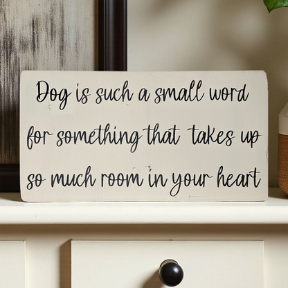 Handcrafted Wood Dog Quote Sign – Rustic Farmhouse Wall Decor with Cursive Script; Pet Adoption Gift, Dog Lover, Gift for Her